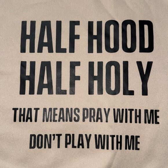 SHEIN womens 1XL pullover sweatshirt Half Hood Half Holy pray don’t play with me - Picture 6 of 12